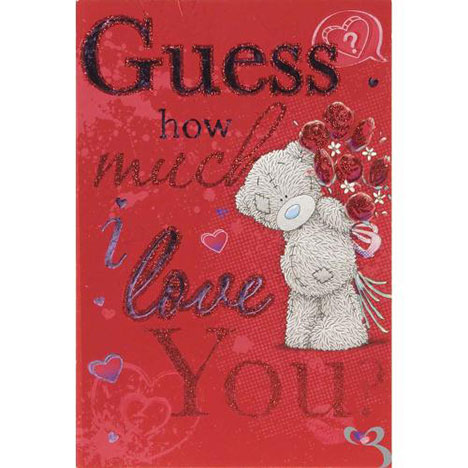 Guess How much I Love You Me to You Valentines Day Card £3.79